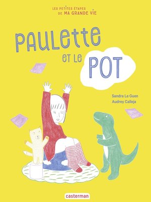 cover image of Les petites étapes de ma grande vie--Paulette et le pot